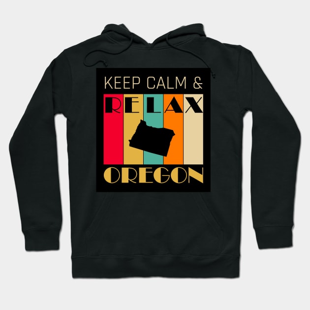 OREGON - US STATE MAP - KEEP CALM & RELAX Hoodie by LisaLiza